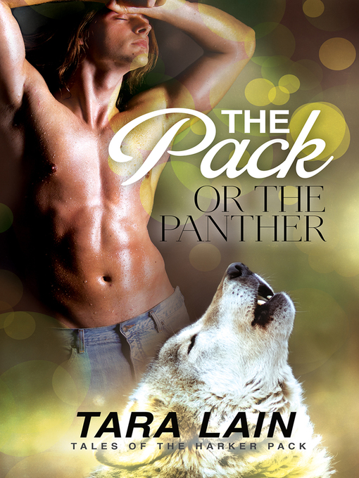 Title details for The Pack or the Panther by Tara Lain - Available